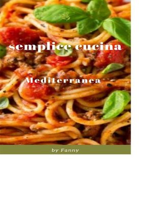 cover image of Semplice Cucina Mediterranea